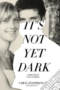 It's Not Yet Dark dvd