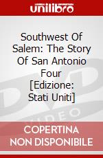 Southwest Of Salem: The Story Of San Antonio Four [Edizione: Stati Uniti] dvd