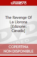 The Revenge Of La Llorona [Edizione: Canada] dvd