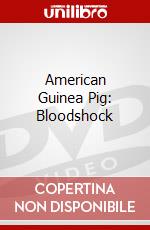 American Guinea Pig: Bloodshock dvd