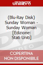(Blu-Ray Disk) Sunday Woman - Sunday Woman [Edizione: Stati Uniti] brd