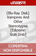 (Blu-Ray Disk) Vampires And Other Stereotypes [Edizione: Stati Uniti] brd