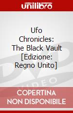 Ufo Chronicles: The Black Vault [Edizione: Regno Unito] dvd