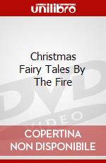 Christmas Fairy Tales By The Fire dvd
