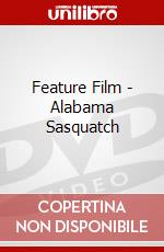 Feature Film - Alabama Sasquatch dvd