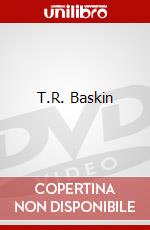 T.R. Baskin dvd