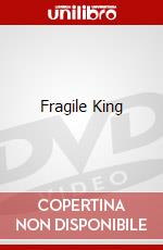 Fragile King dvd