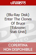 (Blu-Ray Disk) Enter The Clones Of Bruce [Edizione: Stati Uniti] brd