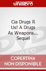 Cia Drugs R Us! A Drugs As Weapons... Sequel dvd