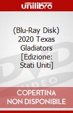 (Blu-Ray Disk) 2020 Texas Gladiators [Edizione: Stati Uniti] brd