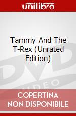 Tammy And The T-Rex (Unrated Edition) dvd