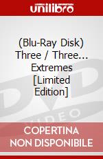 (Blu-Ray Disk) Three / Three... Extremes [Limited Edition] brd