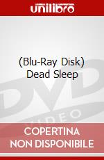 (Blu-Ray Disk) Dead Sleep brd