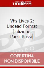 Vhs Lives 2: Undead Format [Edizione: Paesi Bassi] dvd