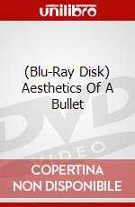 (Blu-Ray Disk) Aesthetics Of A Bullet brd