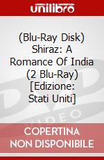(Blu-Ray Disk) Shiraz: A Romance Of India (2 Blu-Ray) [Edizione: Stati Uniti] brd