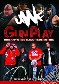 Urban Wrestling Federation - Gun Play [Edizione: Stati Uniti] dvd