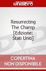 Resurrecting The Champ [Edizione: Stati Uniti] dvd