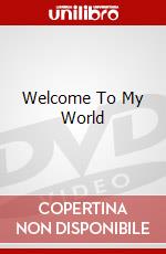 Welcome To My World dvd