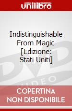 Indistinguishable From Magic [Edizione: Stati Uniti] dvd