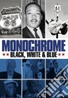 Monochrome: Black White & Blue [Edizione: Stati Uniti] dvd