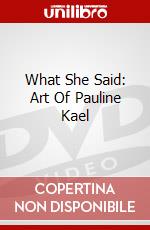 What She Said: Art Of Pauline Kael dvd