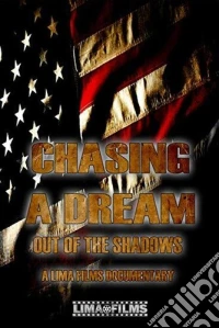 Chasing A Dream Out Of The Shadow dvd