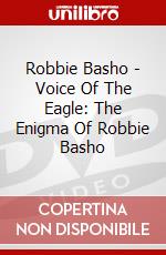 Robbie Basho - Voice Of The Eagle: The Enigma Of Robbie Basho dvd
