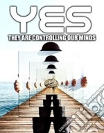 Yes They Are Controlling Our Minds  [Edizione: Stati Uniti] dvd