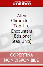 Alien Chronicles: Top Ufo Encounters [Edizione: Stati Uniti] dvd