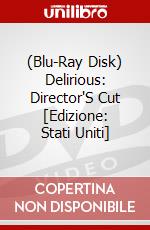 (Blu-Ray Disk) Delirious: Director'S Cut [Edizione: Stati Uniti] film in dvd