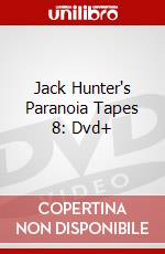 Jack Hunter's Paranoia Tapes 8: Dvd+ dvd