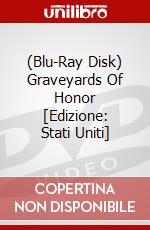 (Blu-Ray Disk) Graveyards Of Honor [Edizione: Stati Uniti] brd