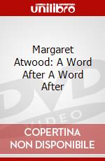 Margaret Atwood: A Word After A Word After dvd