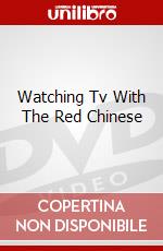 Watching Tv With The Red Chinese dvd
