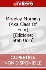 Monday Morning (Aka Class Of Fear) [Edizione: Stati Uniti] dvd