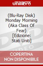 (Blu-Ray Disk) Monday Morning (Aka Class Of Fear) [Edizione: Stati Uniti] brd