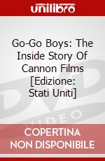 Go-Go Boys: The Inside Story Of Cannon Films [Edizione: Stati Uniti] film in dvd