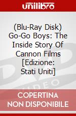 (Blu-Ray Disk) Go-Go Boys: The Inside Story Of Cannon Films [Edizione: Stati Uniti] film in dvd