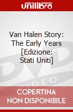 Van Halen Story: The Early Years [Edizione: Stati Uniti] film in dvd