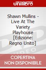 Shawn Mullins - Live At The Variety Playhouse [Edizione: Regno Unito] dvd