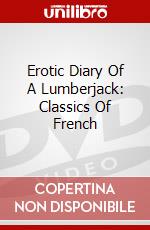 Erotic Diary Of A Lumberjack: Classics Of French dvd