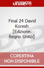 Final 24  David Koresh [Edizione: Regno Unito] dvd