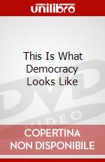 This Is What Democracy Looks Like dvd