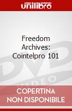 Freedom Archives: Cointelpro 101 dvd