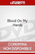 Blood On My Hands dvd
