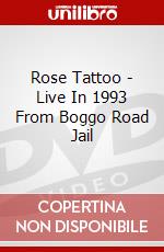 Rose Tattoo - Live In 1993 From Boggo Road Jail dvd