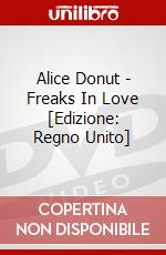Alice Donut - Freaks In Love [Edizione: Regno Unito] dvd