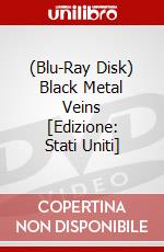 (Blu-Ray Disk) Black Metal Veins [Edizione: Stati Uniti] brd