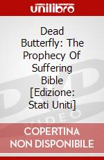 Dead Butterfly: The Prophecy Of Suffering Bible [Edizione: Stati Uniti] dvd